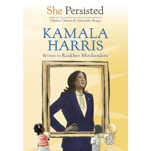 She Persisted: Kamala Harris