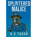 Splintered Malice