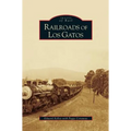 Railroads of Los Gatos