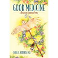 Good Medicine: A Return to Common Sense