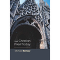 The Christian Priest Today