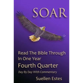 Soar: Read the Bible Through In a Year, Fourth Quarter