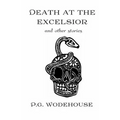 Death at the Excelsior: And Other Stories