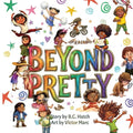 Beyond Pretty
