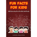 Fun Facts for Kids: 400 Interesting Facts for Kids and Family