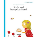 Stella and her Spiky Friend