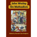John Wesley on Methodism