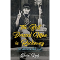 The Best Dressed Man in Rockaway: The Brooklyn Prep Years