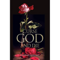 Curse God and Die