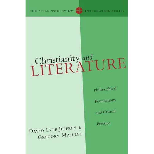 Christianity and Literature: Philosophical Foundations and Critical Practice