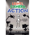 Lights, Camera, Action: A Young Filmmaker's Guide