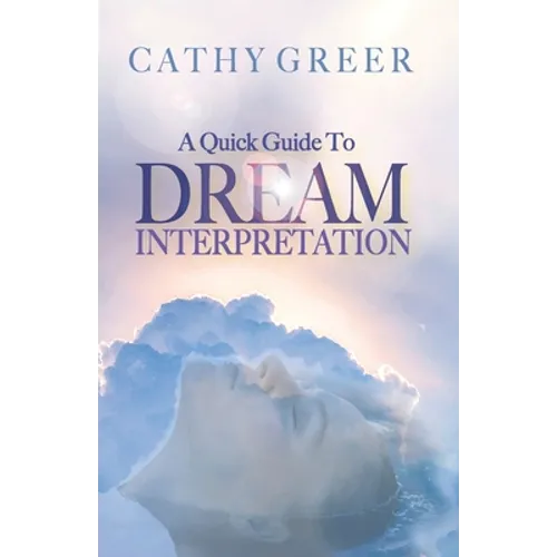 A Quick Guide To Dream Interpretation