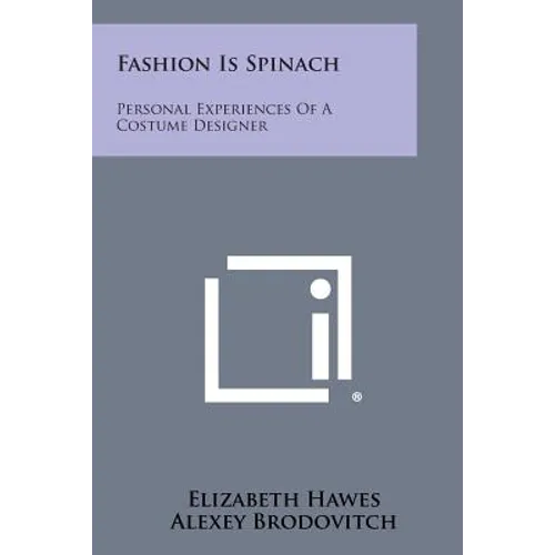 Fashion Is Spinach: Personal Experiences of a Costume Designer