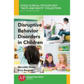Disruptive Behavior Disorders in Children