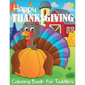 Happy Thanksgiving Coloring Book for Toddlers