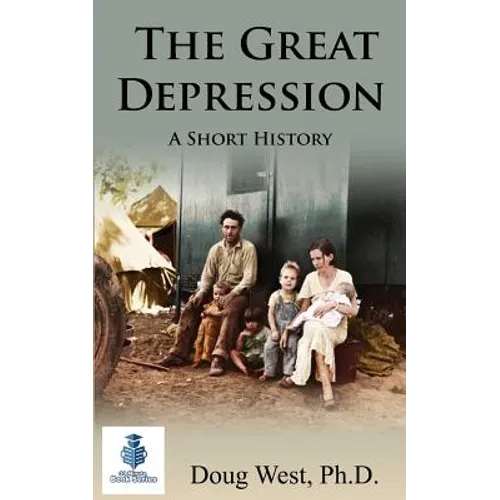 The Great Depression - A Short History