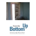 From the Bottom Up: Stories