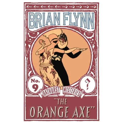 The Orange Axe: An Anthony Bathurst Mystery