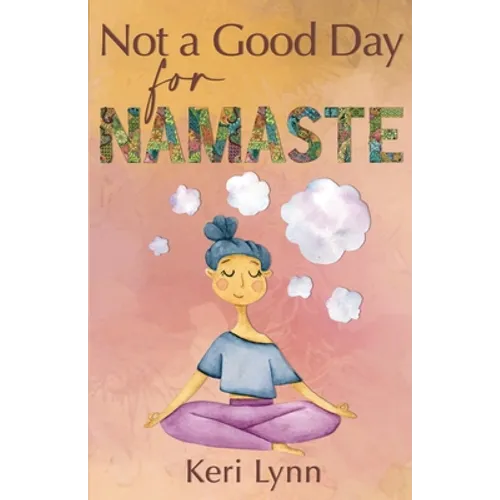 Not a Good Day for Namaste