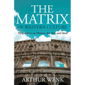 The Matrix of Western Culture: Perspectives on History, the Arts and Ideas