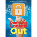 Don't Get Locked Out: Password Keeper and Journal