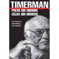 Preso Sin Nombre, Celda Sin Numero = Prisoner Without a Name, Cell Without a Number