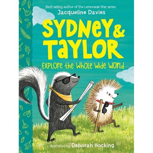 Sydney and Taylor Explore the Whole Wide World