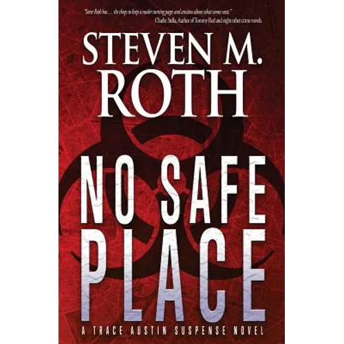 No Safe Place: A Trace Austin Suspense Thriller