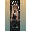 Power to Pray: God's Immense Purposes for Our Simple Prayers