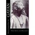 Gayan: The Song of Divinity
