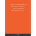 Remarks On Existential Nihilism: Labelling, Narcissism and Existential Maturity