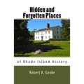 Hidden and Forgotten Places of Rhode Island History