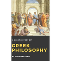 A Short History of Greek Philosophy