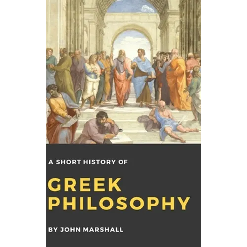 A Short History of Greek Philosophy
