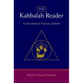 The Kabbalah Reader: A Sourcebook of Visionary Judaism