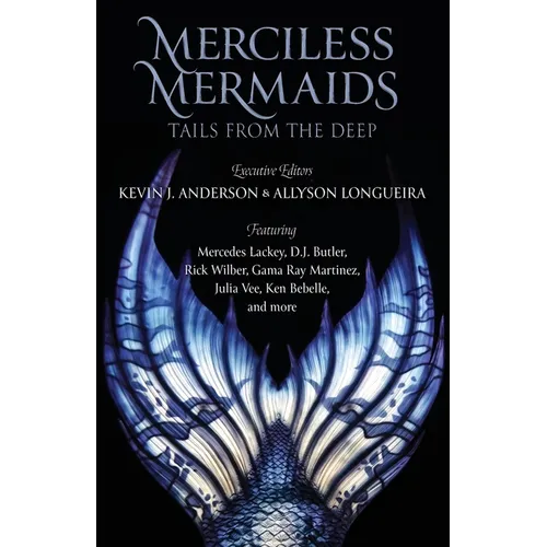Merciless Mermaids: Tails from the Deep