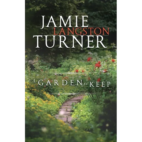 A Garden to Keep