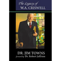The Legacy of W.A. Criswell