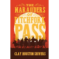The Marauders Of Pitchfork Pass