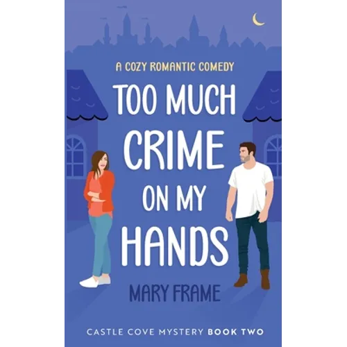Too Much Crime on my Hands