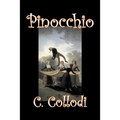 Pinocchio by Carlo Collodi, Fiction, Action & Adventure