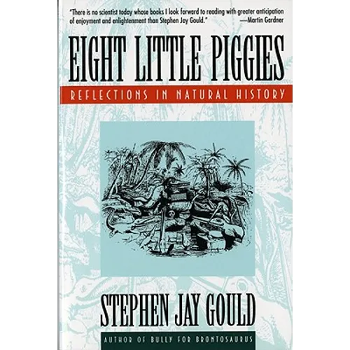 Eight Little Piggies: Reflections in Natural History