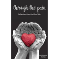 Through The Pain: Reflections From the Life of Job