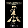 Nineteen Landings: Book 1