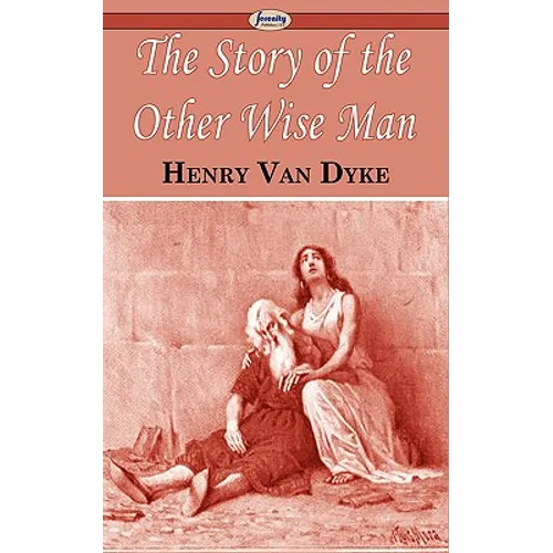 The Story of the Other Wise Man