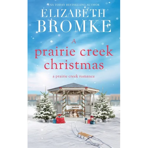 A Prairie Creek Christmas: A Prairie Creek Romance