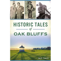 Historic Tales of Oak Bluffs