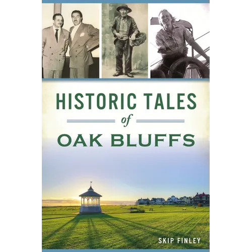 Historic Tales of Oak Bluffs