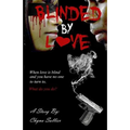 Blinded By Love