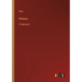 Philebus: in large print